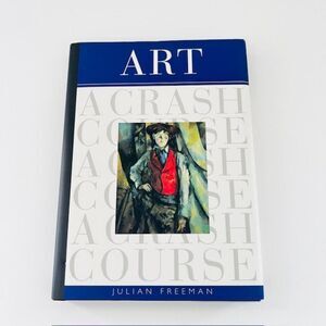 Art - A Crash Course Book by Julian Freeman